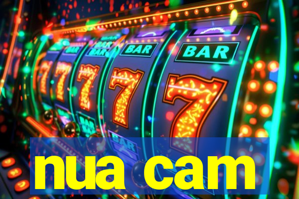 nua cam